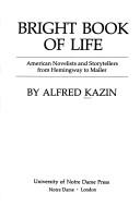 Cover of: Bright book of life by Alfred Kazin