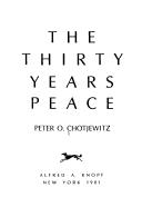 Cover of: The thirty years peace