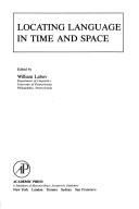 Cover of: Locating language in time and space