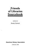 Cover of: Friends of libraries sourcebook