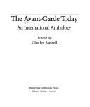 Cover of: AVANT GARDE TODAY by Charles Russell, Charles Russell