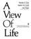 Cover of: A view of life