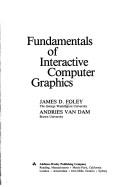 Cover of: Fundamentals of interactive computer graphics