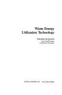 Waste energy utilization technology by Yen-Hsiung Kiang