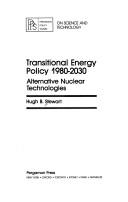 Transitional energy policy, 1980-2030 by Hugh B. Stewart