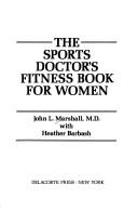 Cover of: The sports doctor's fitness book for women