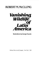 vanishing-wildlife-of-latin-america-cover
