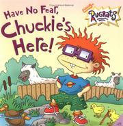 Cover of: Have no fear, Chuckie's here!