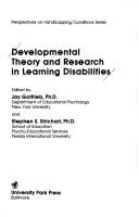 Cover of: Developmental theory and research in learning disabilities by edited by Jay Gottlieb and Stephen S. Strichart.