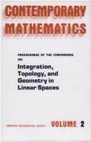 Proceedings of the Conference on Integration, Topology, and Geometry in Linear Spaces by Conference on Integration, Topology, and Geometry in Linear Spaces (1979 University of North Carolina)