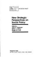 Cover of: New strategic perspectives on social policy