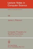 Cover of: Computer programs for spelling correction | James L. Peterson