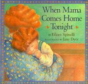 Cover of: When Mama Comes Home Tonight (Classic Board Books)