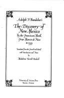 Adolph F. Bandelier's The discovery of New Mexico by the Franciscan monk Friar Marcos de Niza in 1539 by Adolph Francis Alphonse Bandelier