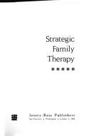Cover of: Strategic family therapy
