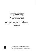 Cover of Improving assessment of schoolchildren