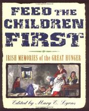 Cover of: Feed the children first by edited by Mary E. Lyons.