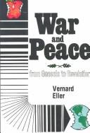 Cover of: War and peace from Genesis to Revelation by Vernard Eller