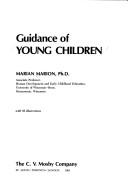 Cover of: Guidance of young children by Marian Marion