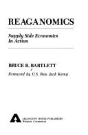 Cover of: Reaganomics: supply side economics in action