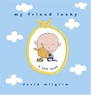 Cover of: My friend Lucky by David Milgrim