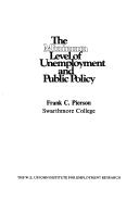 Cover of: The minimum level of unemployment and public policy