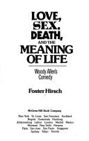 Cover of: Love, sex, death, and the meaning of life: Woody Allen's comedy