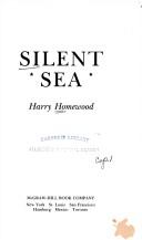 Cover of: Silent sea by Harry Homewood, Harry Homewood