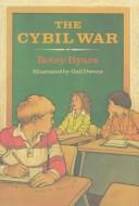The Cybil War by Betsy Cromer Byars, Besty Byars