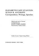 Cover of: Elizabeth Cady Stanton, Susan B. Anthony, correspondence, writings, speeches by Elizabeth Cady Stanton