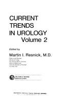 Cover of: Current trends in urology by edited by Martin I. Resnick.