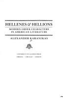 Hellenes and hellions by Alexander Karanikas