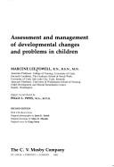 Cover of: Assessment and management of developmental changes and problems in children by Marcene Lee Powell