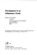 Cover of: Development in an inflationary world: proceedings of the 1979 Pinhas Sapir Conference, the Pinhas Sapir Center for Development, Tel Aviv University 17-19 June 1979