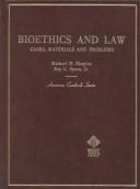 Cover of: Cases, materials, and problems on bioethics and law by Michael H. Shapiro