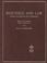 Cover of: Cases, materials, and problems on bioethics and law