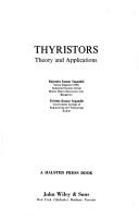 Cover of: Thyristors, theory and applications
