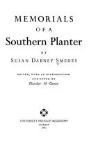 Memorials of a southern planter by Smedes, Susan Dabney