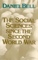 Cover of: The social sciences since the Second World War by Daniel Bell