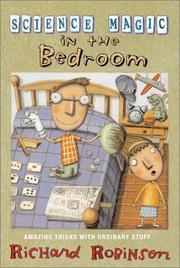 Cover of: Science Magic in the Bedroom: Amazing Tricks with Ordinary Stuff (Science Magic)