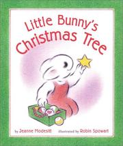 Cover of: Little Bunny's Christmas tree by Jeanne Modesitt