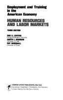Cover of: Human resources and labor markets: employment and training in the American economy