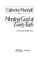 Cover of: Meeting God at every turn by Catherine Marshall undifferentiated