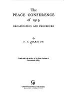 Cover of: The Peace Conference of 1919, organization and procedure by F. S. Marston