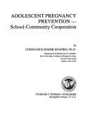Cover of: Adolescent pregnancy prevention: school-community cooperation