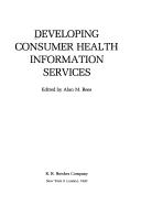 Cover of: The consumer health information source book by Alan M. Rees