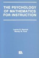 Cover of: The psychology of mathematics for instruction