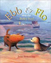 Ebb and Flo and the Baby Seal by Jane Simmons