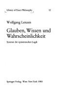 Cover of: Glauben, Wissen und Wahrscheinlichkeit: Systeme der epistemischen Logik