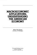 Cover of: Macroeconomic applications | Thomas, Robert Paul.
